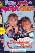 Watch You're Invited to Mary-Kate & Ashley's Sleepover Party M4ufree
