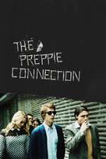 Watch The Preppie Connection M4ufree