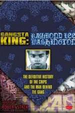 Watch Gangsta King: Raymond Lee Washington M4ufree
