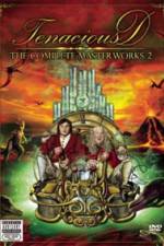 Watch Tenacious D The Complete Masterworks 2 M4ufree
