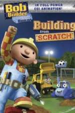 Watch Bob the Builder Building From Scratch M4ufree
