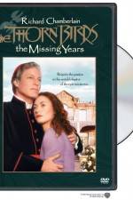Watch The Thorn Birds The Missing Years M4ufree