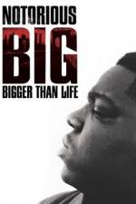 Watch Notorious BIG Bigger Than Life M4ufree
