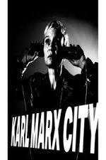 Watch Karl Marx City M4ufree