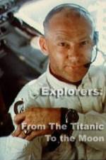 Watch Explorers From the Titanic to the Moon M4ufree
