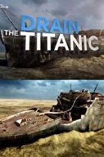 Watch Drain the Titanic M4ufree