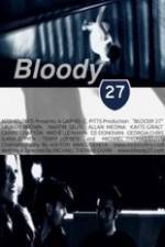 Watch Bloody 27 M4ufree