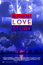 Watch A Miami Love Story M4ufree