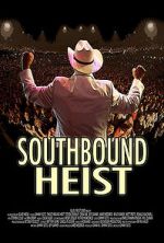 Watch Southbound Heist M4ufree