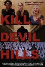 Watch Kill Devil Hills M4ufree