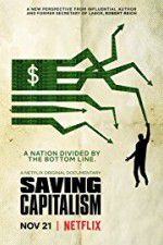 Watch Saving Capitalism M4ufree