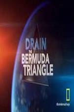 Watch Drain the Bermuda Triangle M4ufree