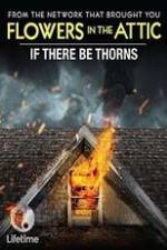 Watch If There Be Thorns M4ufree