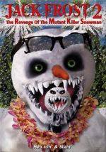 Watch Jack Frost 2: Revenge of the Mutant Killer Snowman M4ufree