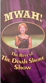 Watch Mwah! The Best of the Dinah Shore Show M4ufree