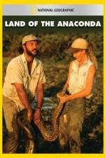 Watch National Geographic Land of the Anaconda M4ufree