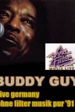Watch Buddy Guy: Live in Germany M4ufree