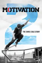 Watch Motivation 2: The Chris Cole Story M4ufree