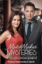 Watch The Matchmaker Mysteries: A Killer Engagement M4ufree