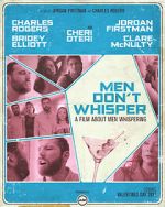 Watch Men Don't Whisper (Short 2017) Online M4ufree