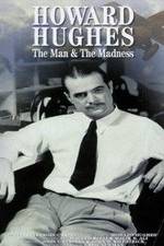 Watch Howard Hughes: The Man and the Madness M4ufree