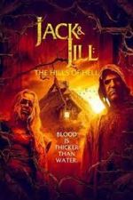 Watch Jack & Jill: The Hills of Hell M4ufree
