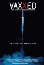Watch Vaxxed: From Cover-Up to Catastrophe M4ufree