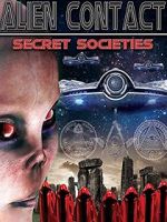 Watch Alien Contact: Secret Societies M4ufree