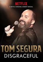 Watch Tom Segura: Disgraceful M4ufree