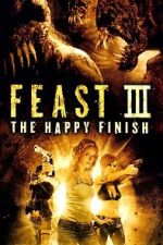 Watch Feast III: The Happy Finish M4ufree
