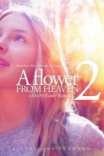 Watch A Flower From Heaven 2 M4ufree
