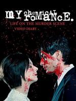 Watch My Chemical Romance: Life on the Murder Scene M4ufree