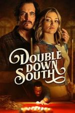 Watch Double Down South Online M4ufree
