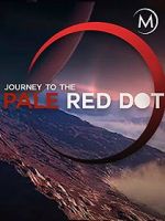 Watch Journey to the Pale Red Dot M4ufree