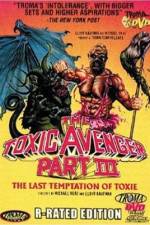 Watch The Toxic Avenger Part III: The Last Temptation of Toxie M4ufree