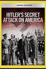 Watch Hitler's Secret Attack on America M4ufree