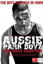 Watch Aussie Park Boyz The Next Chapter M4ufree