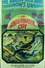 Watch The Underwater City M4ufree