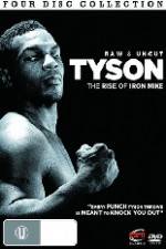 Watch Tyson: Raw and Uncut - The Rise of Iron Mike M4ufree