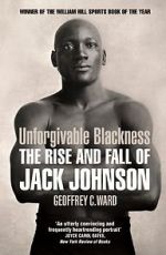 Watch Unforgivable Blackness: The Rise and Fall of Jack Johnson M4ufree