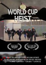 Watch World Cup Heist M4ufree
