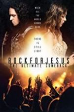 Watch Rock For Jesus: The Ultimate Comeback M4ufree