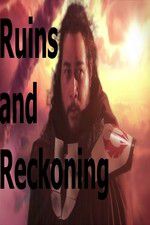 Watch Ruins and Reckoning M4ufree