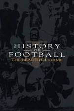 Watch History of Football: The Beautiful Game M4ufree