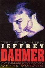 Watch The Secret Life: Jeffrey Dahmer M4ufree