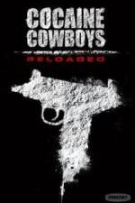 Watch Cocaine Cowboys: Reloaded M4ufree