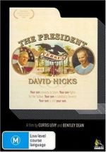 Watch The President Versus David Hicks M4ufree