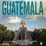 Watch Guatemala: Heart of the Mayan World M4ufree