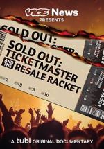 Watch VICE News Presents - Sold Out: Ticketmaster and the Resale Racket Online M4ufree