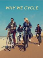 Watch Why We Cycle M4ufree